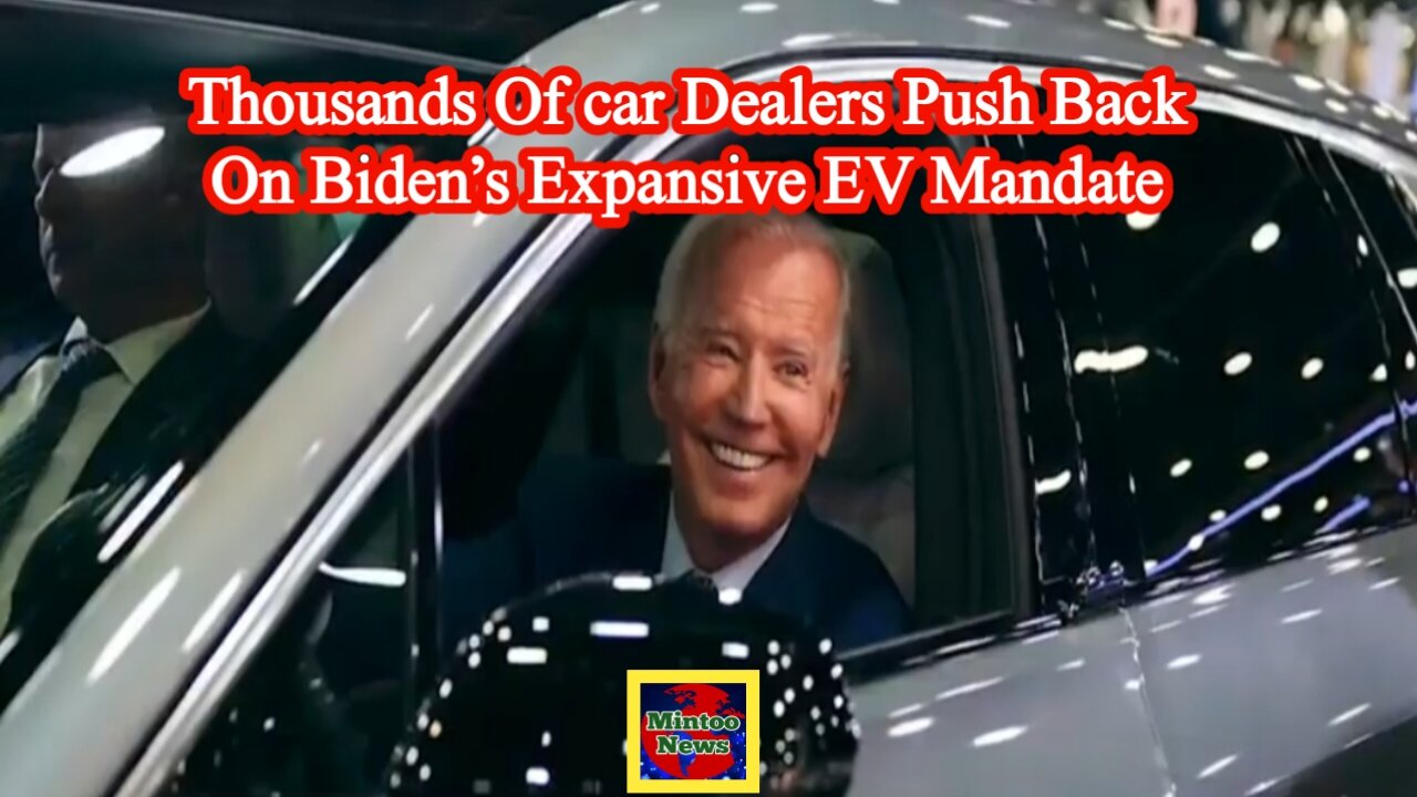 Thousands of car dealers push back on Biden’s expansive EV mandate: ‘Typical politics’