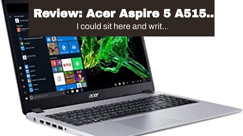 Review: Acer Aspire 5 A515-46-R3UB AMD Ryzen 3 3350U Quad-Core Mo...