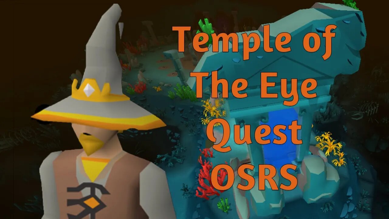 Temple of The Eye - 0SRS Quest Guide