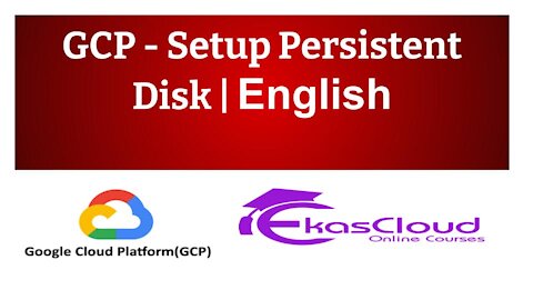 #GCP - Setup Persistent Disk | Ekascloud | English