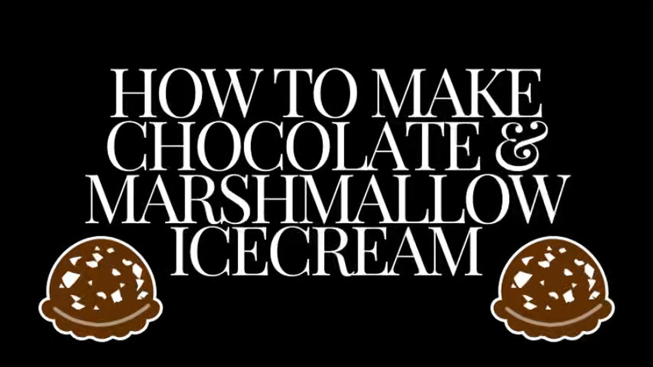 How to make chocolate and marshmallow icecream