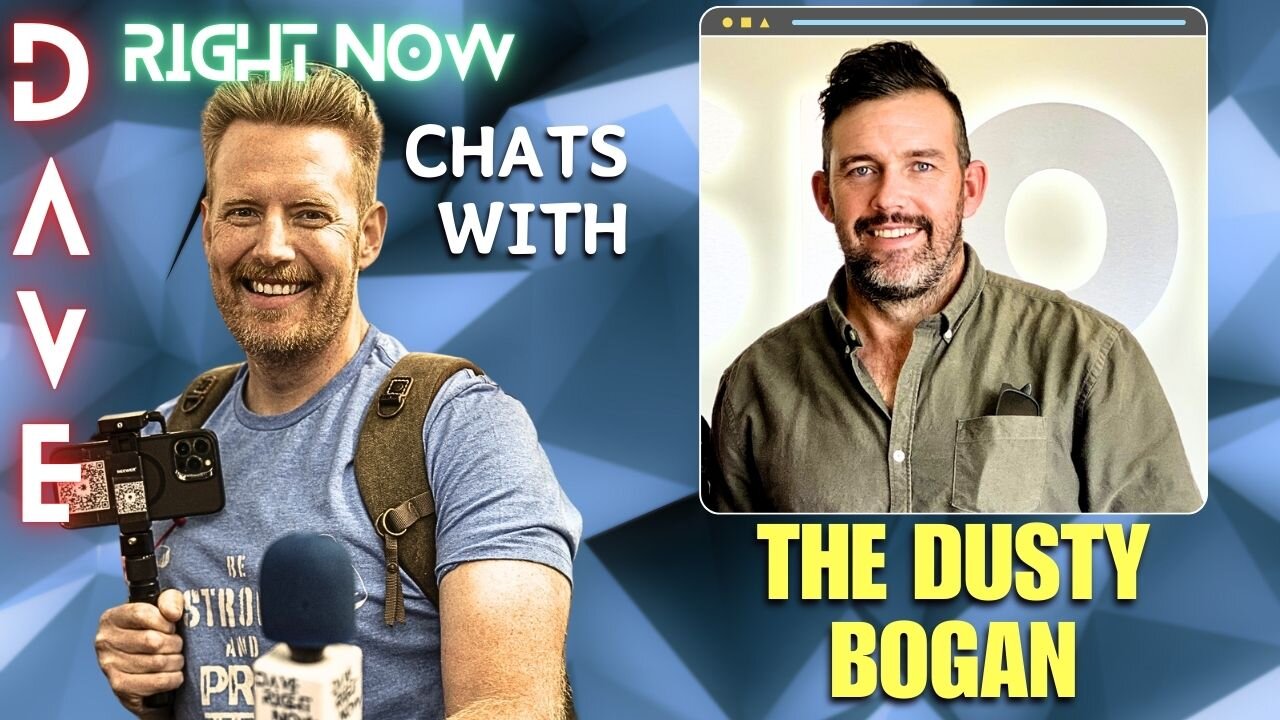 Dave Right Now Chats With The Dusty Bogan