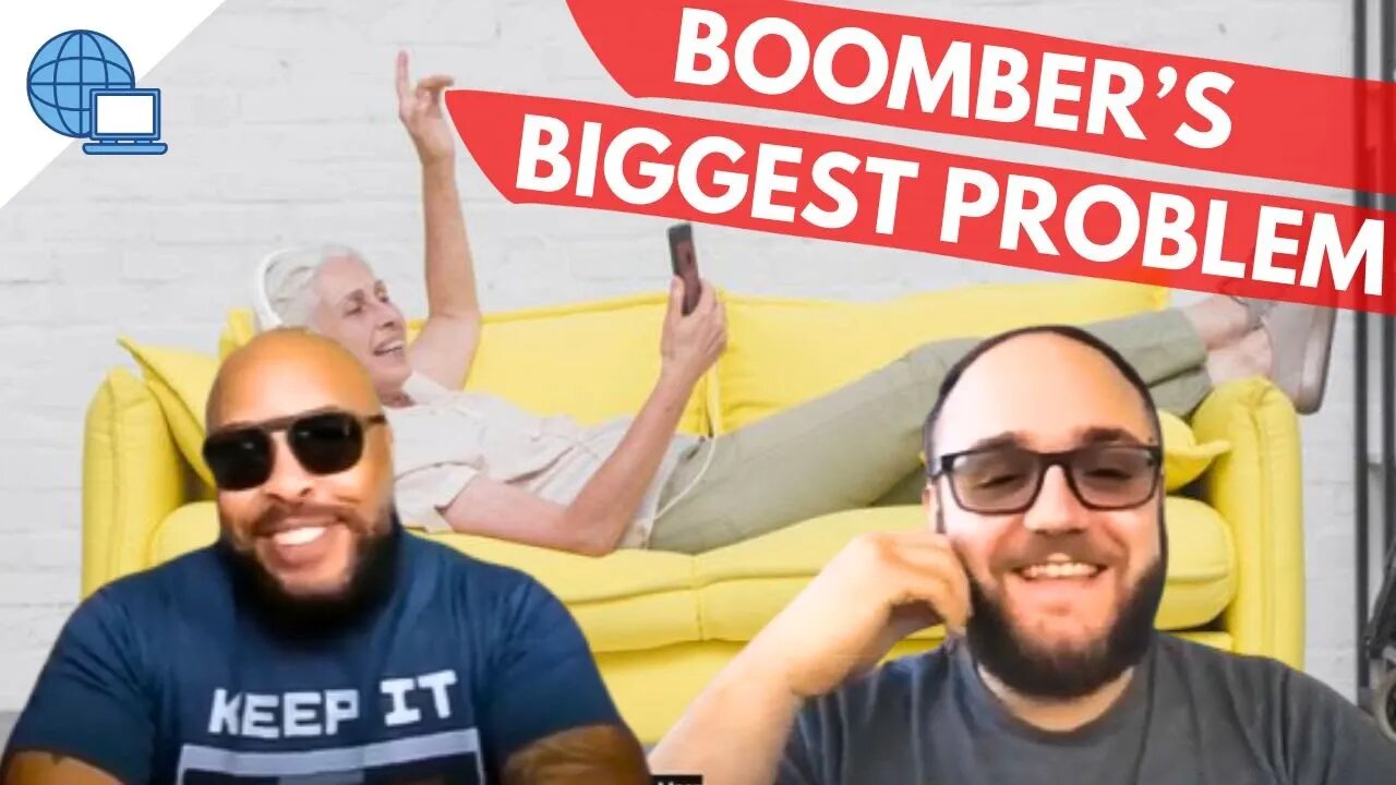 BABY BOOMERS You Have A Problem That Can't Be Solved!!!!- Eps.372 #babybombers #google