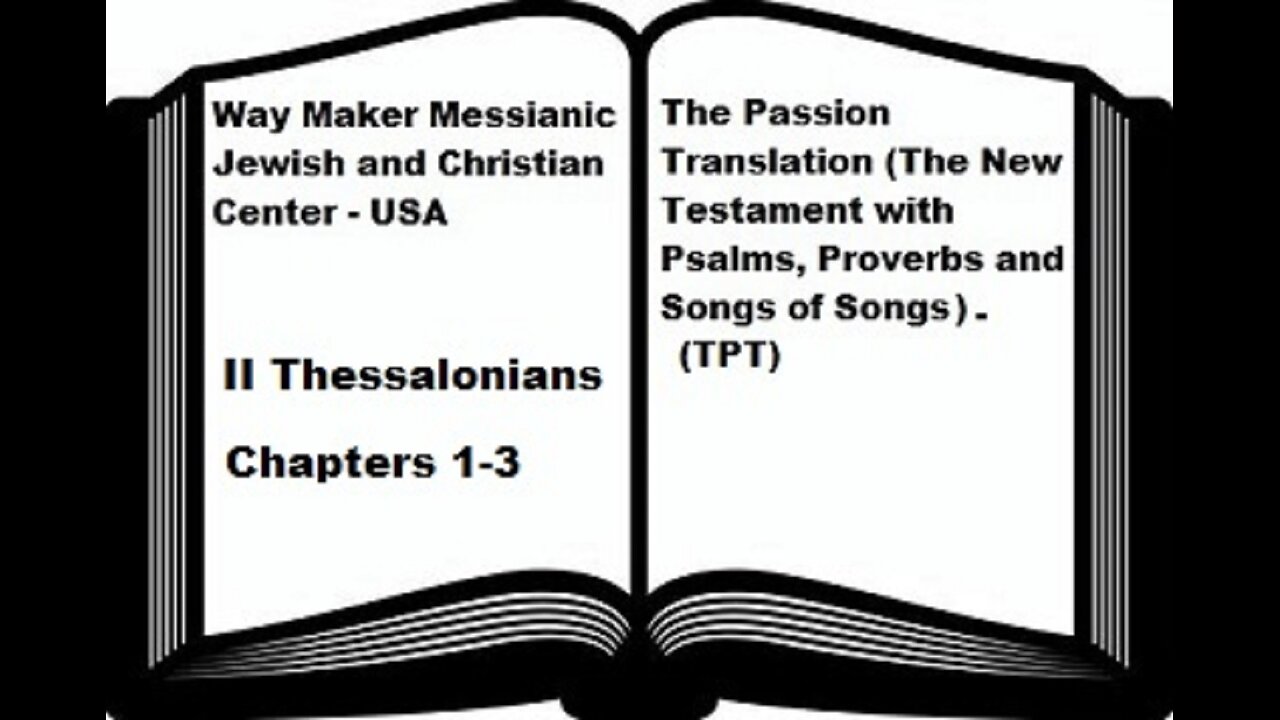 Bible Study - The Passion Translation - TPT - II Thessalonians 1-3