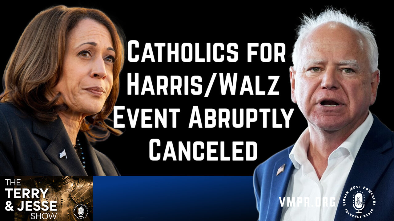 22 Aug 24, The Terry & Jesse Show: Catholics for Harris/Walz Event Abruptly Canceled