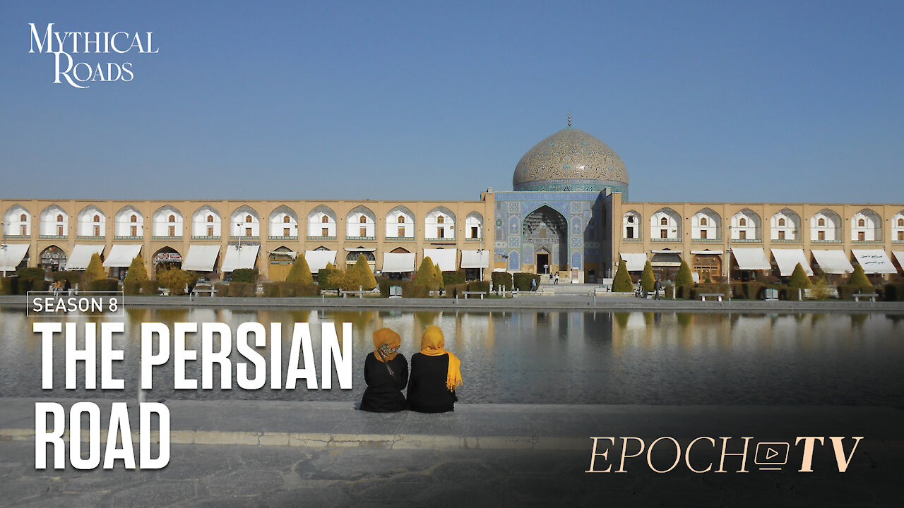 The Persian Road: Unveiling Iran | Mythical Roads