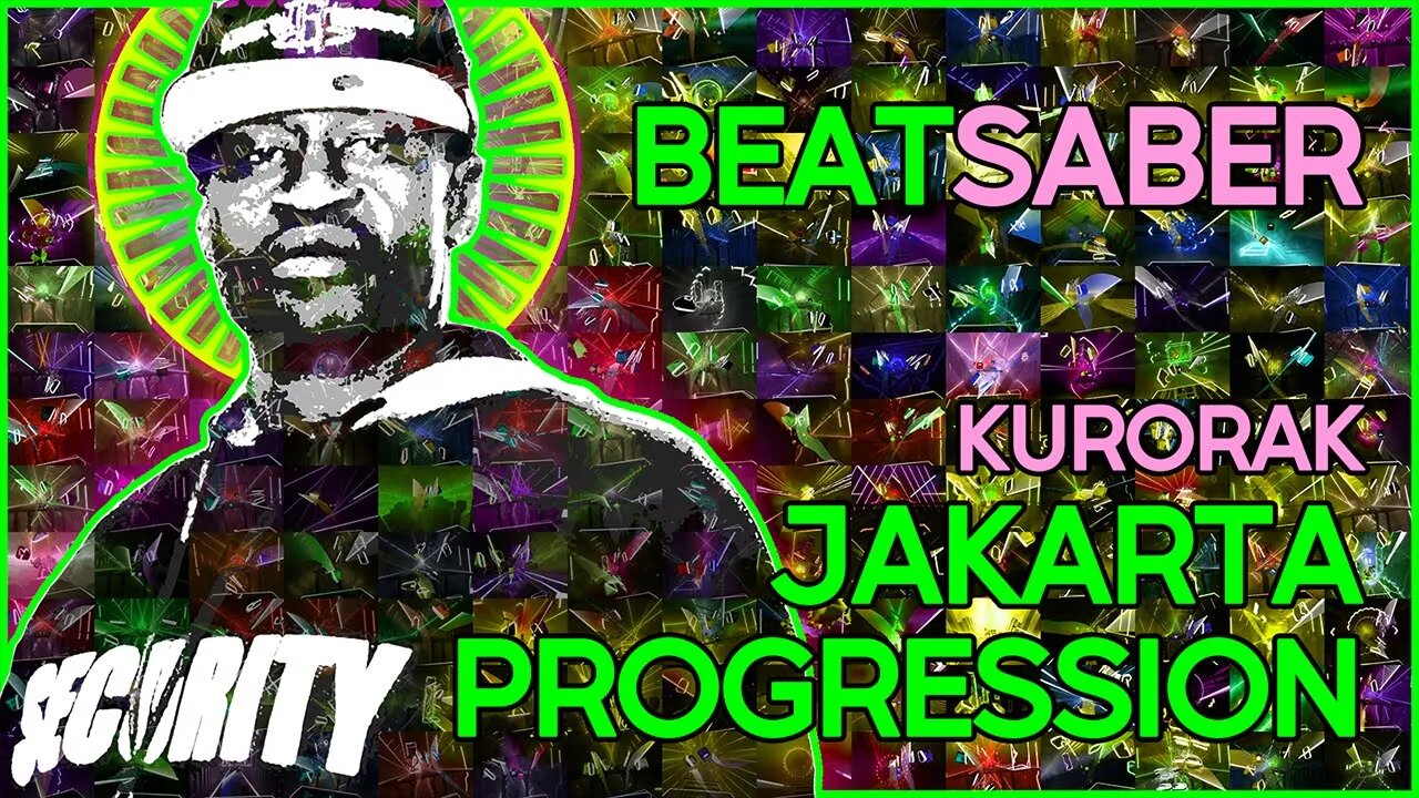 (beat saber) kurorak - jakarta progression [mapper: skeelie]
