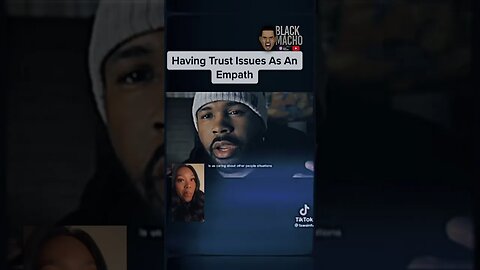 Male Empath Speaks On His Trust Issues