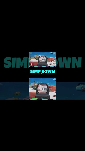 A SIMP DOWN #shorts #fortnite