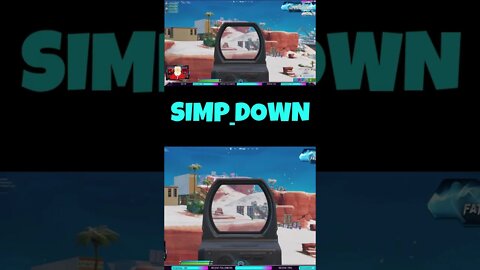 A SIMP DOWN #shorts #fortnite