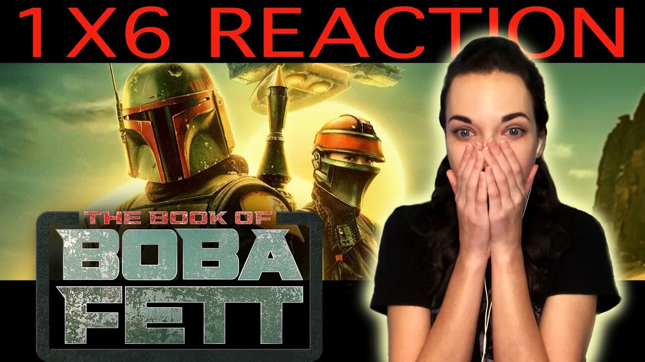 The Book of Boba Fett S1:E6 "From the Desert Comes a Stranger" REACTION!