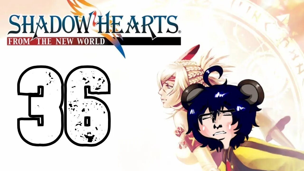 Jet Plays: Shadow Hearts From the New World: 36