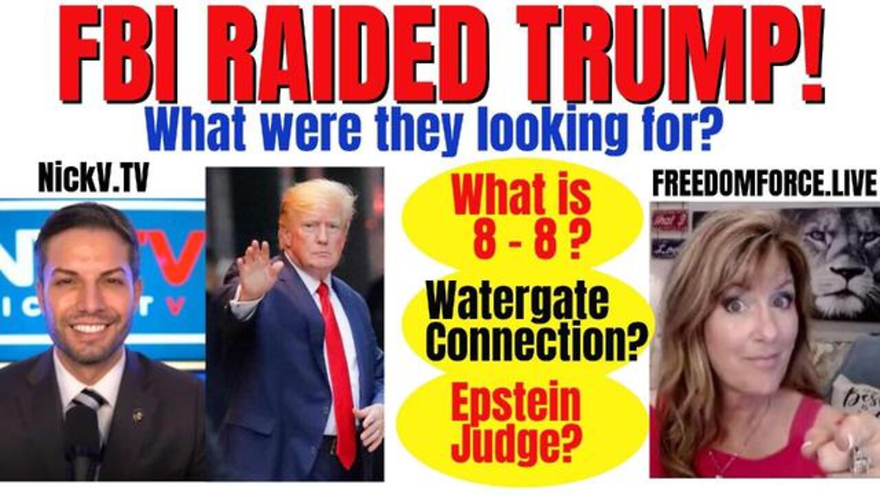 Freedom Force Battalion: FBI Raids Trump Maralago! 8-8 Meaning? Watergate? Epstein? 8-9-22