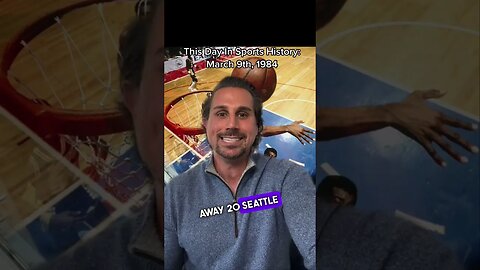 TODAY IN SPORTS HISTORY: 3/9/1984