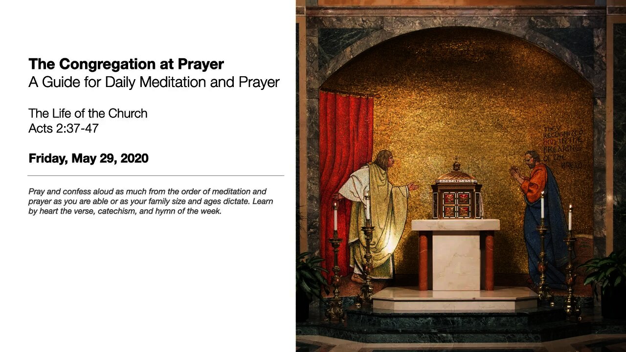The Life of the Church - The Congregation at Prayer for May 29, 2020