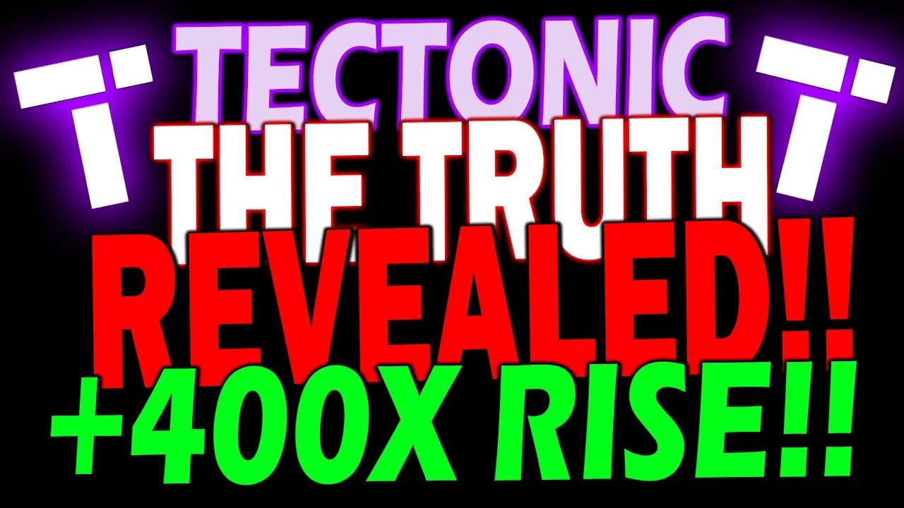 TECTONIC THE TRUTH!!🔥 TONIC COIN 400X RISE IS NEXT!! * URGENT UPDATE*