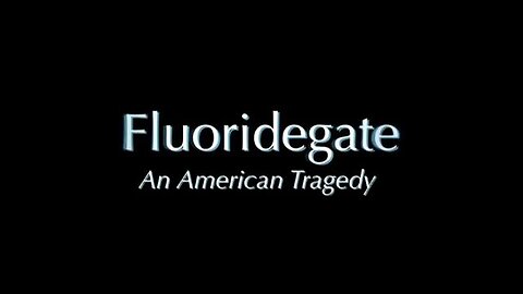 FLUORIDEGATE An American Tragedy