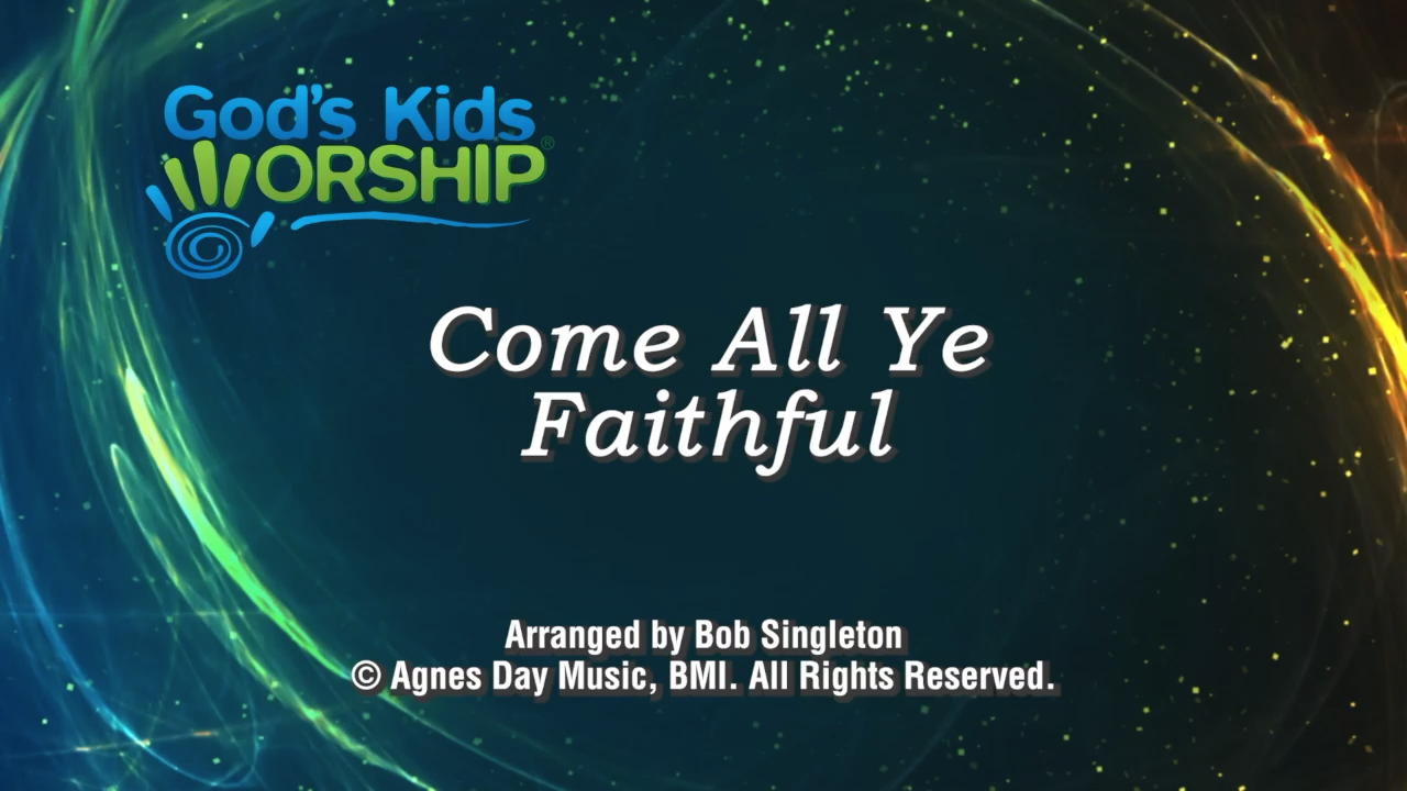 Kids Christmas - O Come All Ye Faithful