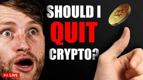 If You Feel Like Quitting Crypto, WATCH THIS!