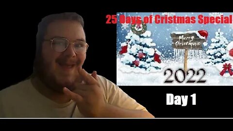 25 Days Of Christmas 2022 Special | Day 1