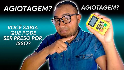 CUIDADO VOCE PODE ESTAR PRATICANDO AGIOTAGEM SEM SABER