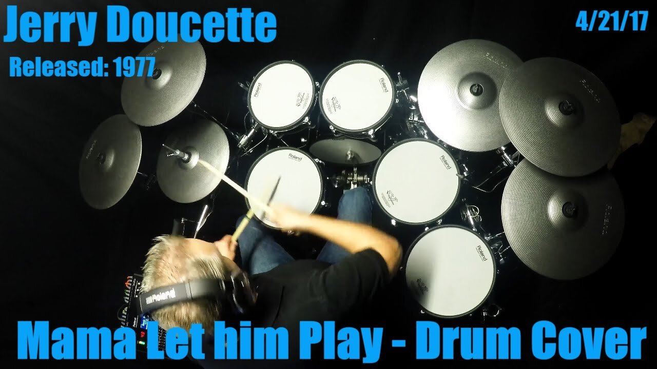 Jerry Doucette - Mama Let Him Play - Drum cover (4k)