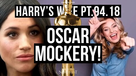 Harry´s Wife Part 94.18 Oscar Mockery! (Meghan Markle)