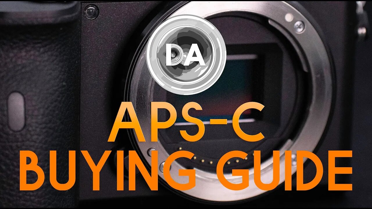 Dustin Abbott's APS-C Mirrorless Buying Guide