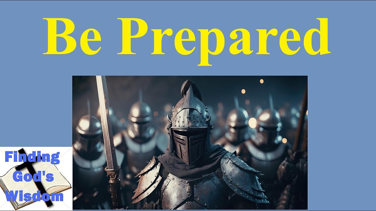 Be Prepared