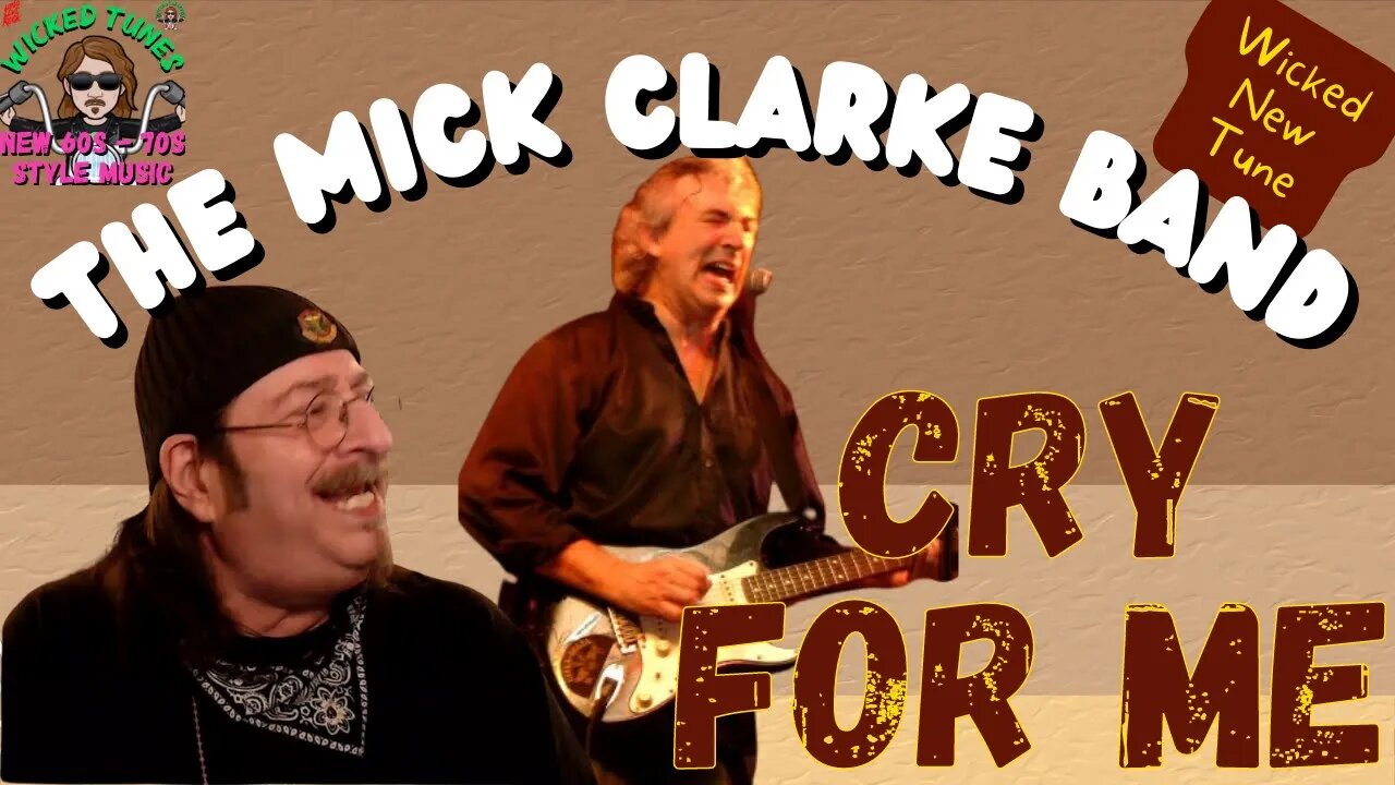 🎵 Mick Clarke - Cry For Me - New Music - REACTION