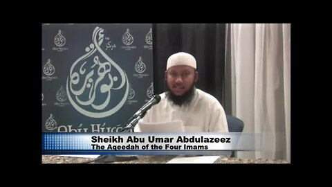 Shaykh Abu Umar AbdulAziz - Aqeedah of the 4 Imams 18