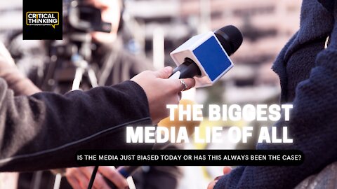 The Biggest Media Lie of All | 11/08/21