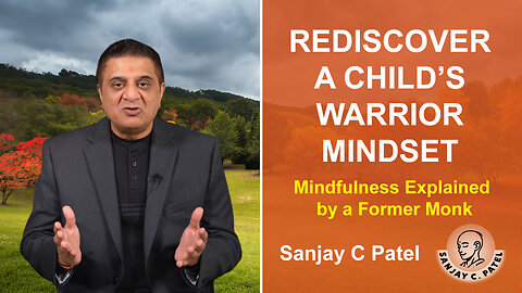Overcome Adversity with Mindfulness | A Powerful Guide by Sanjay C. Patel