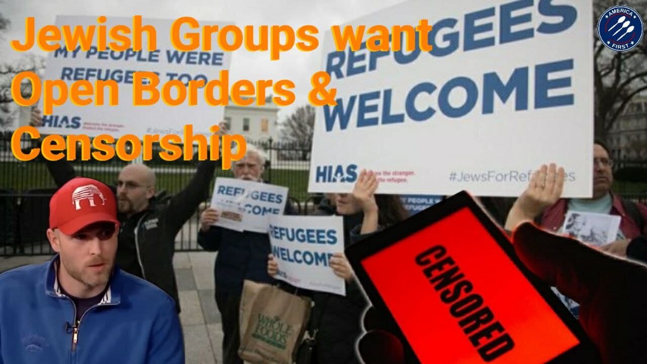 Vincent James || Jewish Groups want Open Borders & Censorship