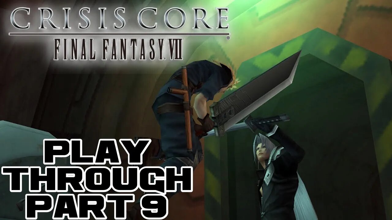 Crisis Core: Final Fantasy VII - Part 9 - PSP Playthrough 😎RєαlƁєηנαмιllιση