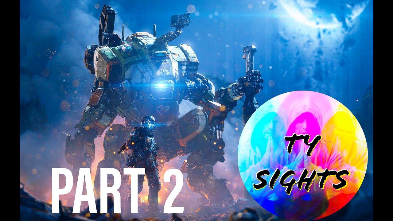 #TitanFall2 - Part 2 #TySights #ShadowGamesRecon #MyMidnightHour #LIVE 3/1/24