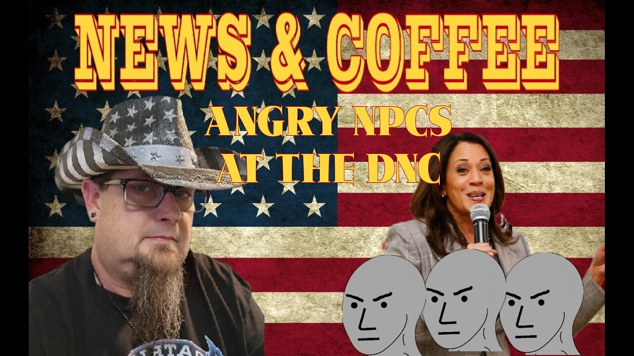 NEWS & COFFEE- THE DNC IS OVER, BUT THE PARTY DIDN'T STOP WHEN THEY CLOSED THE DOORS!