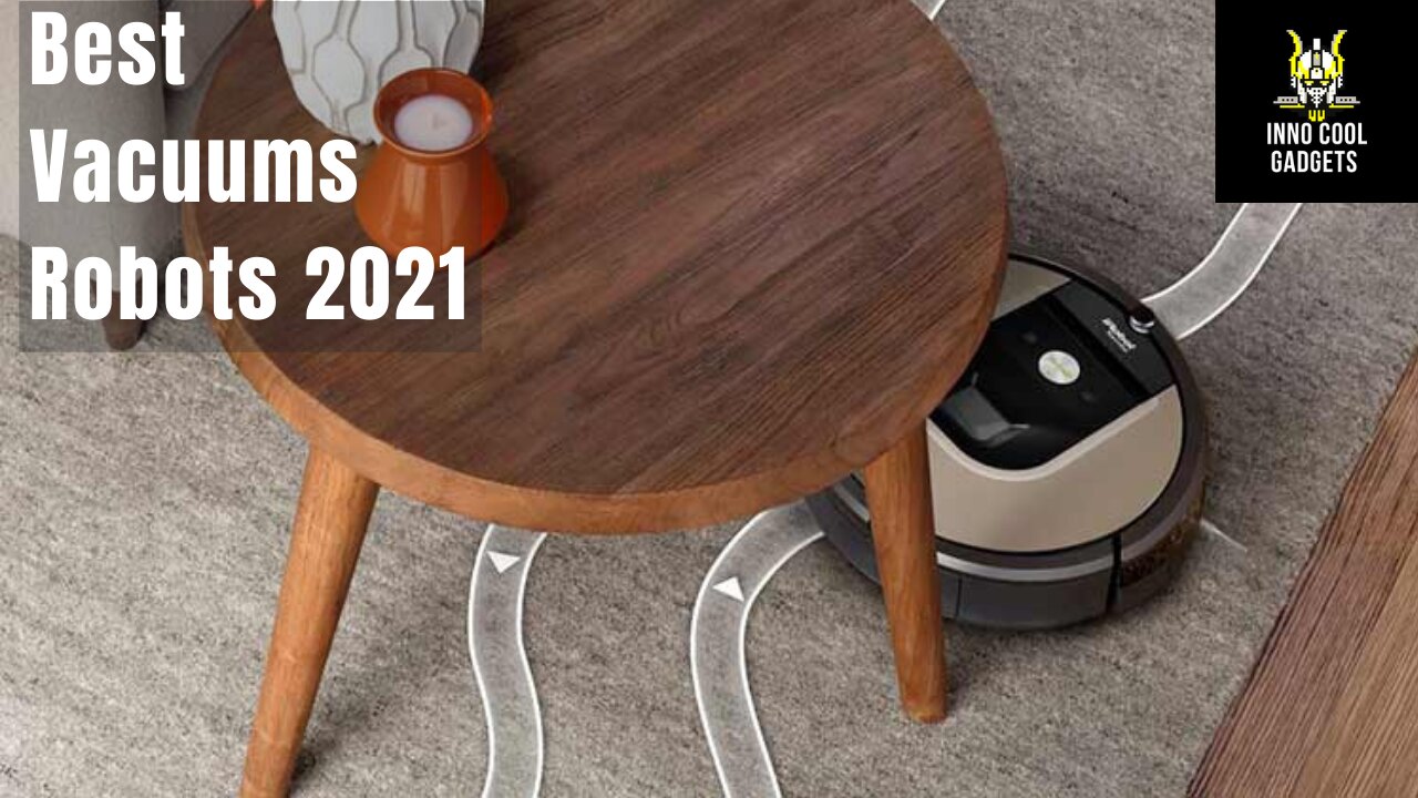 Top 10 Best Vacuums Robots 2021 - Smart Home Gadgets