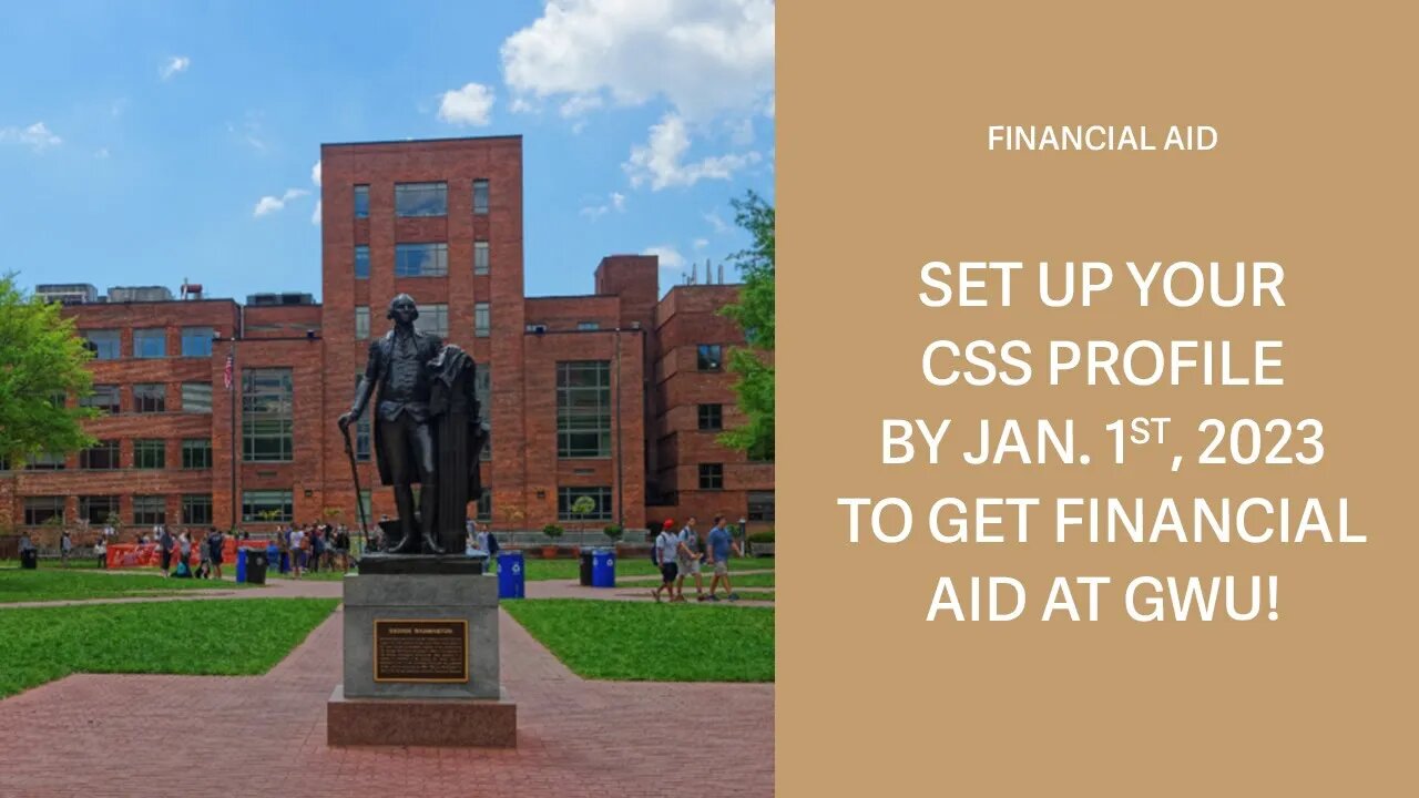 Last Chance to get your CSS Profile for GWU Applications!