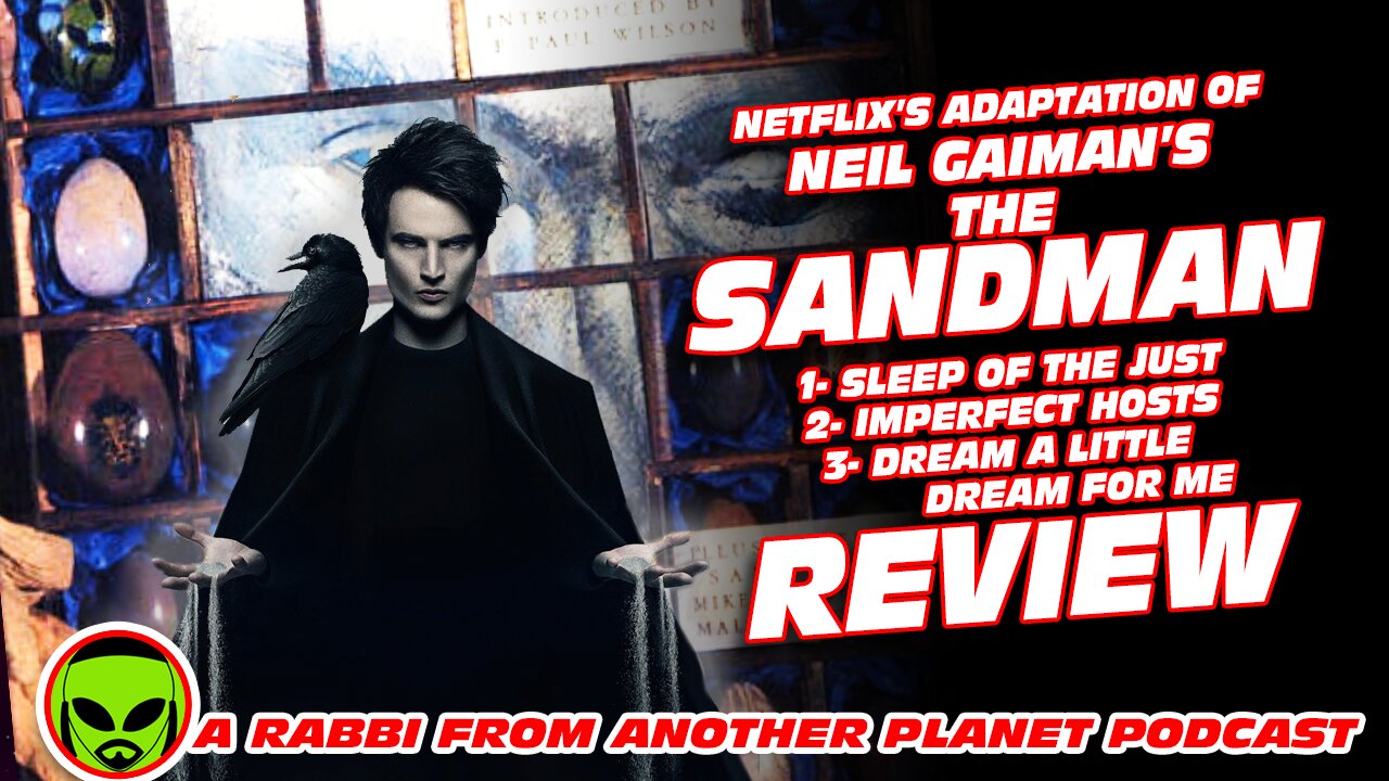 Netflix's Sandman by Neil Gaiman episodes 1-3 Review