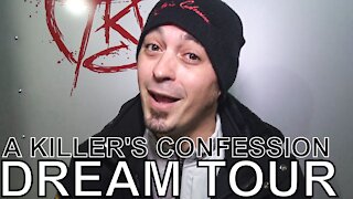 A Killer's Confession - DREAM TOUR Ep. 774