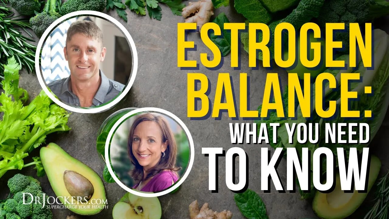 Estrogen Balance: What You Need To Know