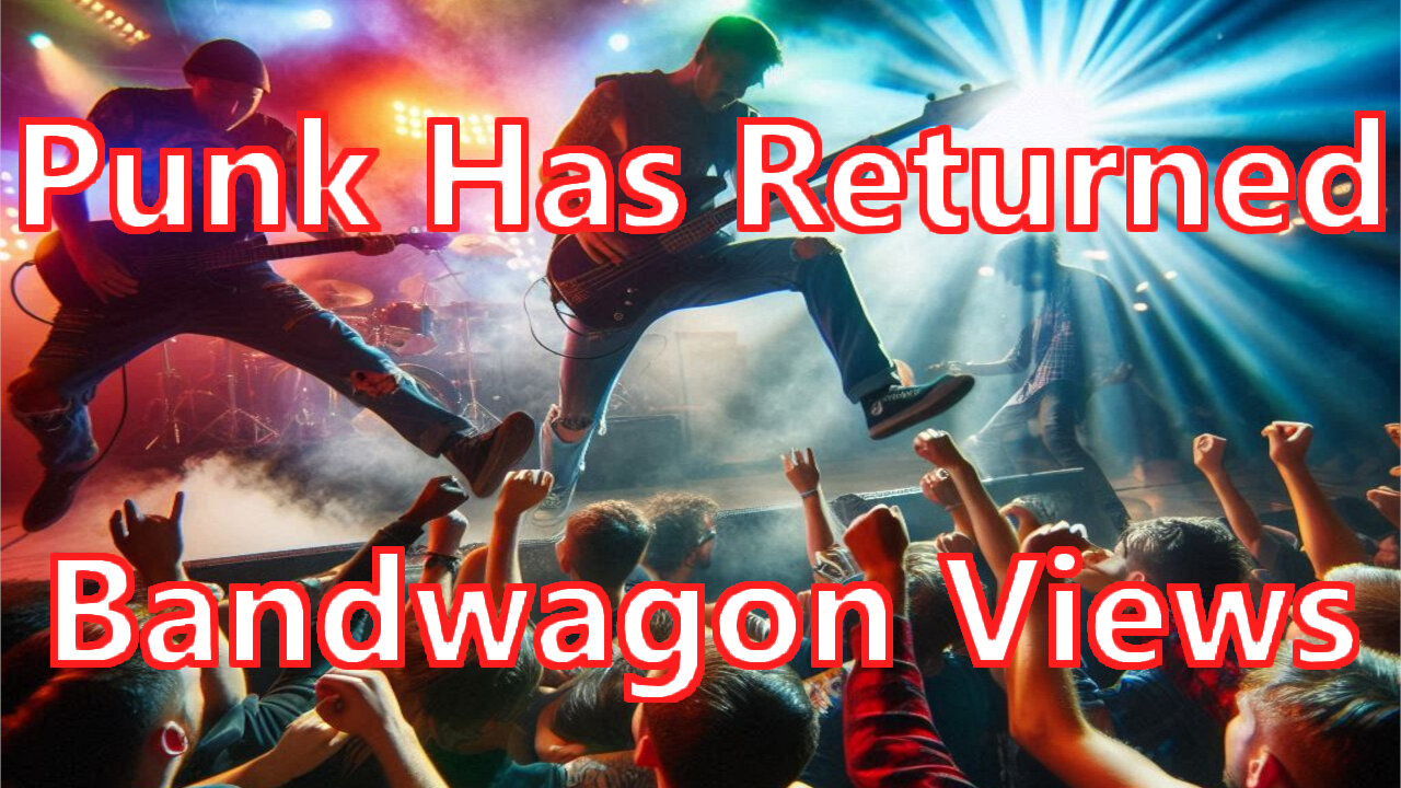 PunkHasReturned - Bandwagon Views - Official Lyric Video