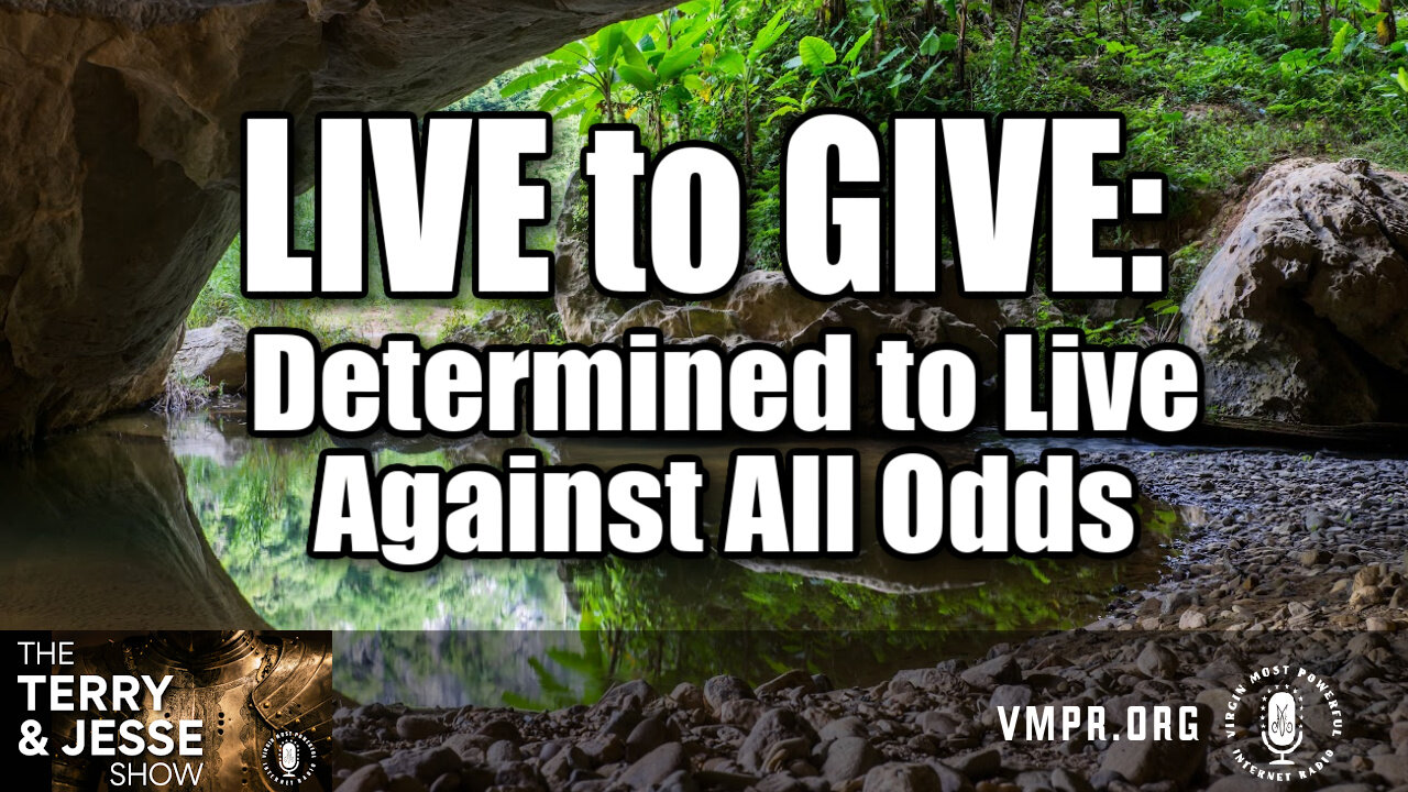 28 Aug 24, The Terry & Jesse Show: Live to Give: Determined to Live Against All Odds