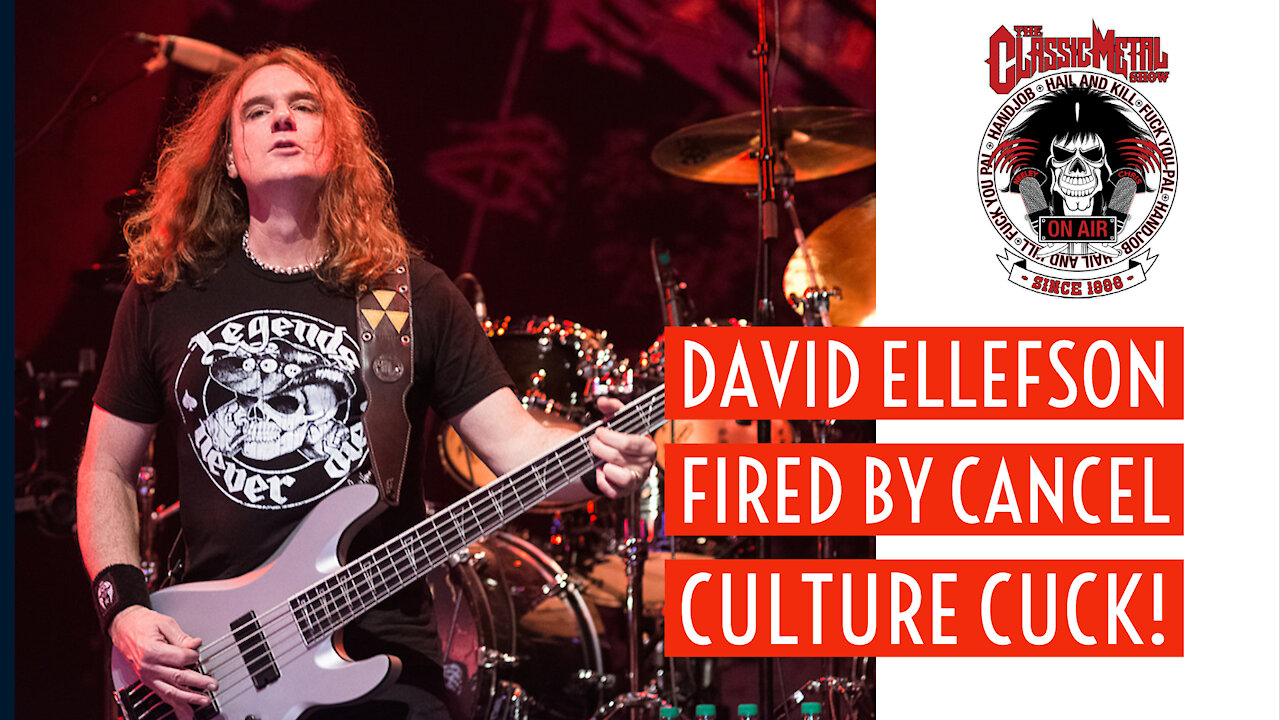 CMS | David Ellefson Fired By Cancel Culture Cuck!