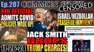 Ep.287 Jack Smith Drops Trump Charges! Israel/Hezbollah Ceasefire Imminent! $25B more to Ukraine?