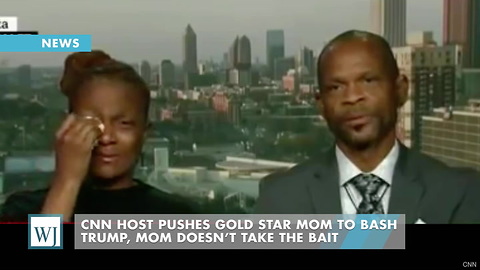 CNN Host Pushes Gold Star Mom to Bash Trump, Mom Doesn’t Take the Bait