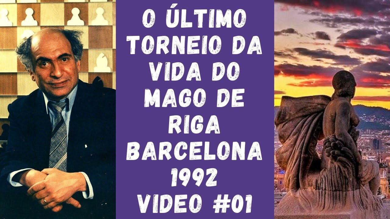 O ÚLTIMO torneio da VIDA de Mikhail Tal - Barcelona 1992 - Video #01-03