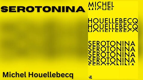 Serotonina - Michel Houellebecq