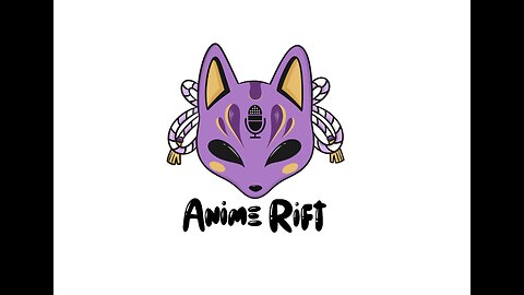 The Anime Rift